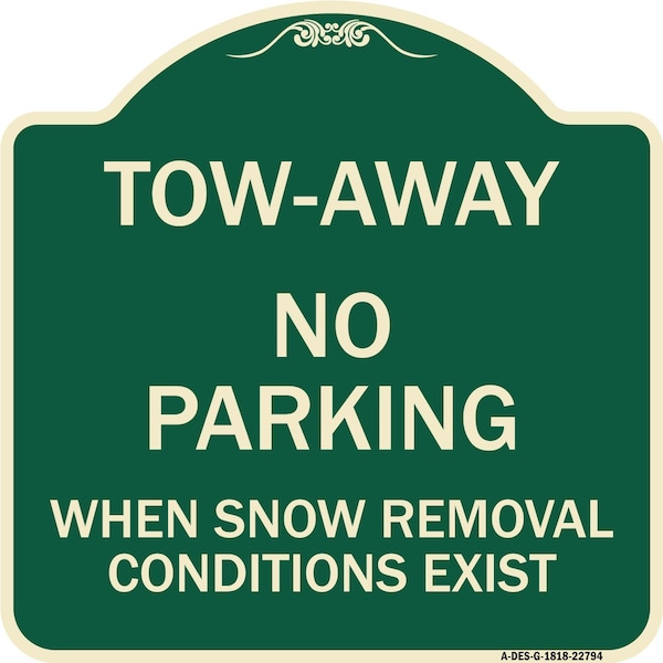 Tow-Away No Parking When Snow Removal Conditions Exist Heavy-Gauge Alum, 18" L, 18" H, G-1818-22794